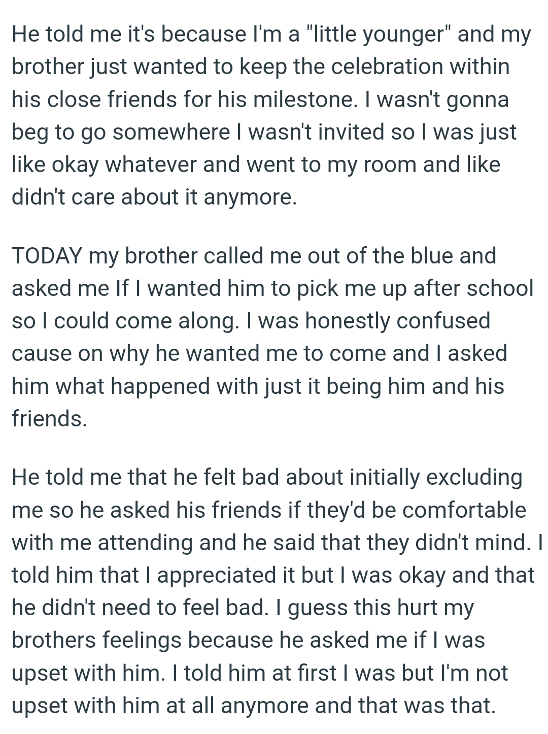 OP's brother wanted to pick him up after school so he could come along