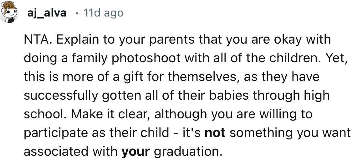 “Make it clear, although you are willing to participate as their child, it's not something you want associated with your graduation.”