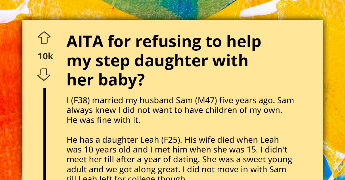 Childfree Woman Refuses To Take Care Of Step-Daughter's Baby, Makes Her Husband Mad In The Process