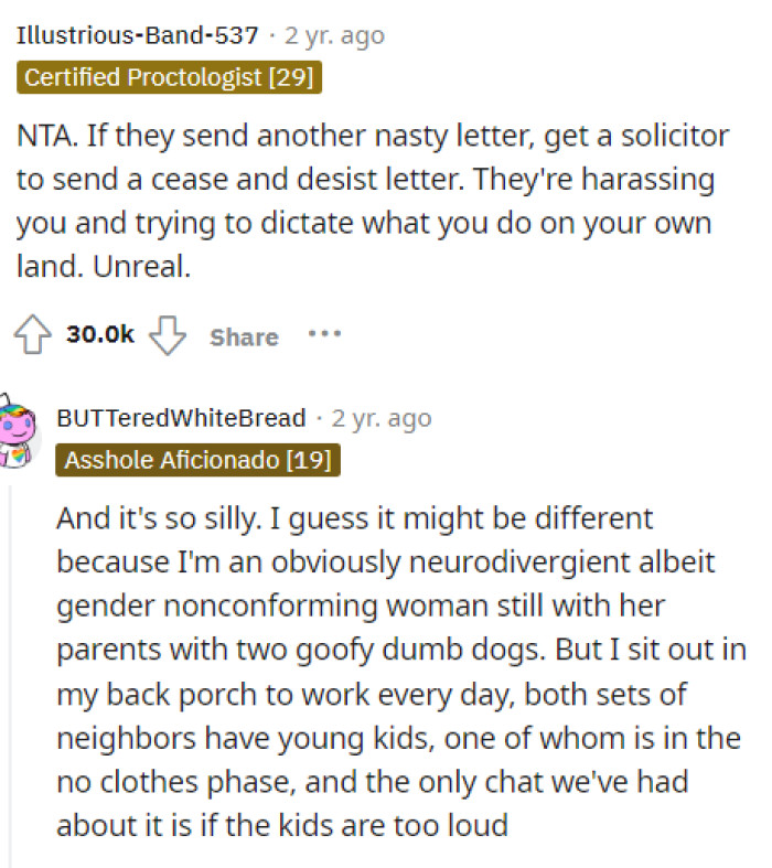 People were pretty clear about how they felt, and they told him that what the neighbors are saying and doing is not okay or technically legal.