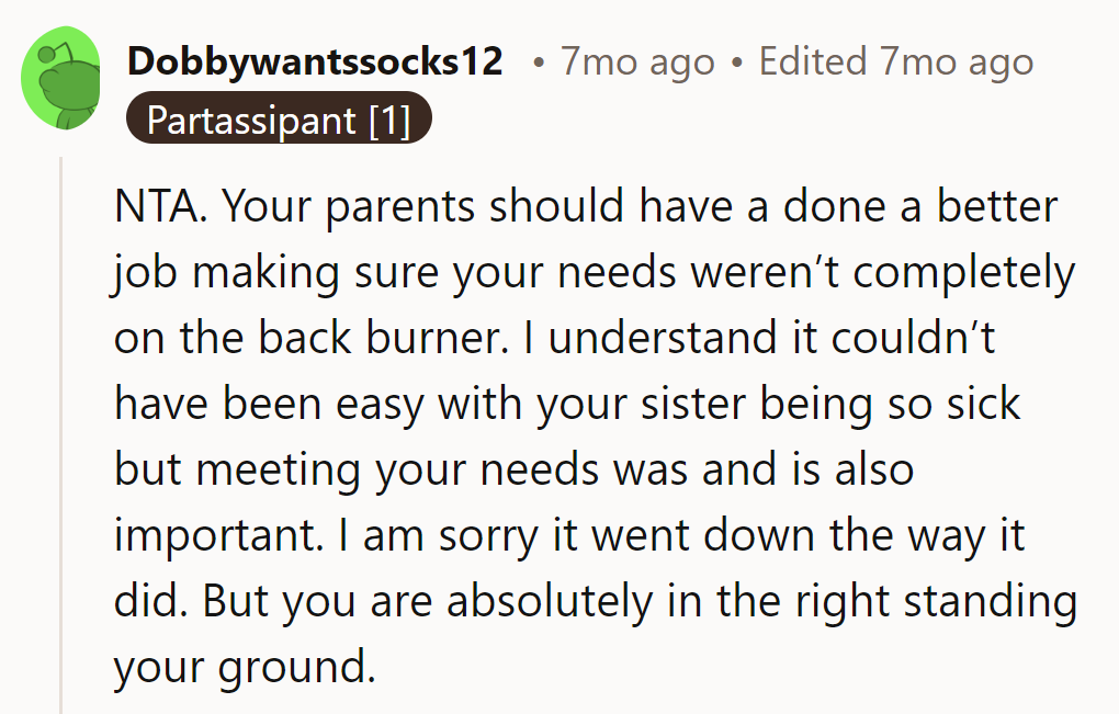 His parents need a reality check: he's not just a supporting character in his sister's saga.