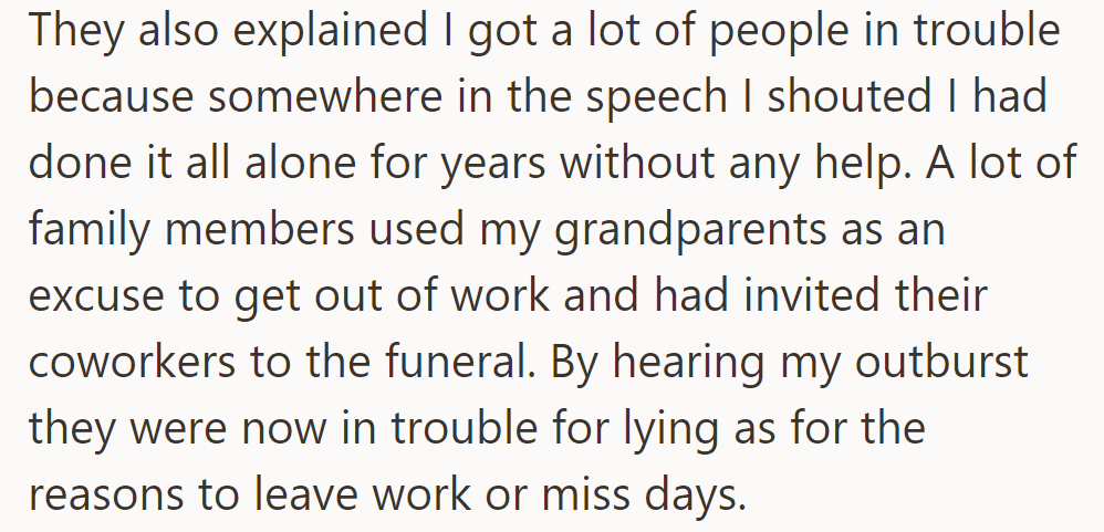 OP's outburst got family members in trouble for using his grandparents as excuses to skip work and invite coworkers to the funeral.