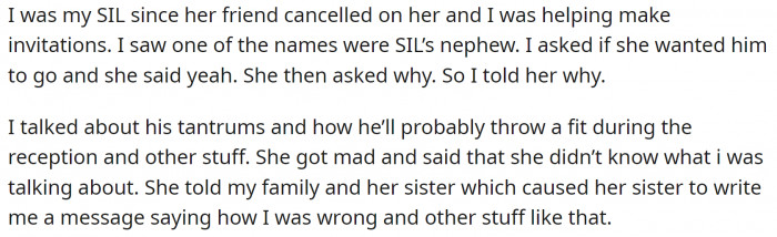 OP noticed that her SIL invited the nephew to the wedding and told her her opinion. SIL told her sister: