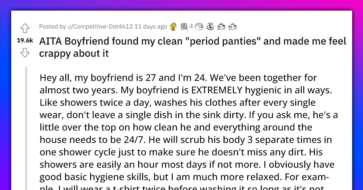Germaphobe BF Grossed Out By His Girlfriend's Clean But Stained Period Underwear, Demands She Throw Them Out