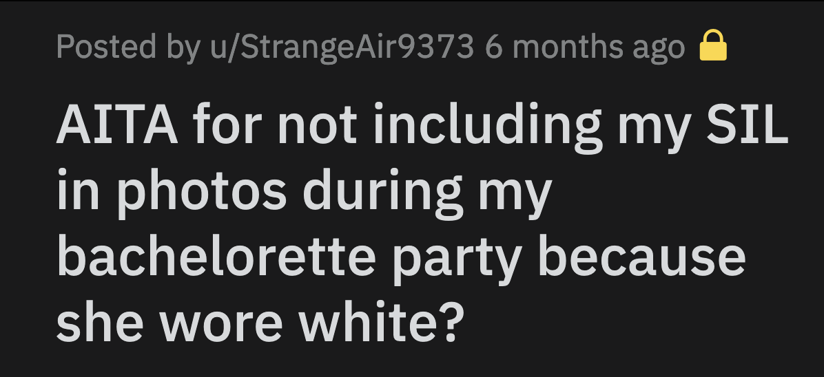 OP knew that was a flimsy excuse. She believed it was common sense not to attend a bridal celebration in a bridal outfit unless you were the bride.