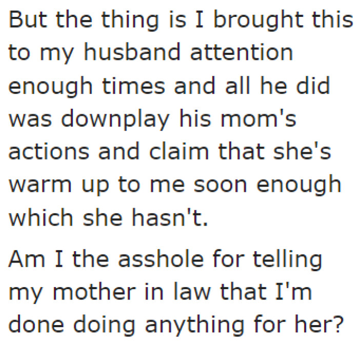 Unfortunately, her husband won't listen to her; he just dismisses her complaints.