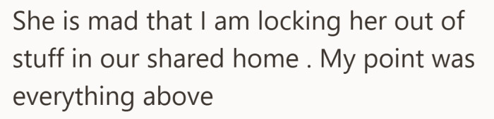 The conflict narrows to one question, is this a shared home issue or a personal boundary finally enforced.