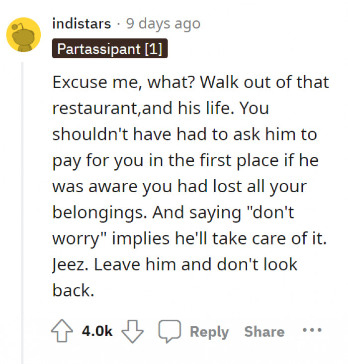 He said that as if he didn't owe OP her money. LOL.