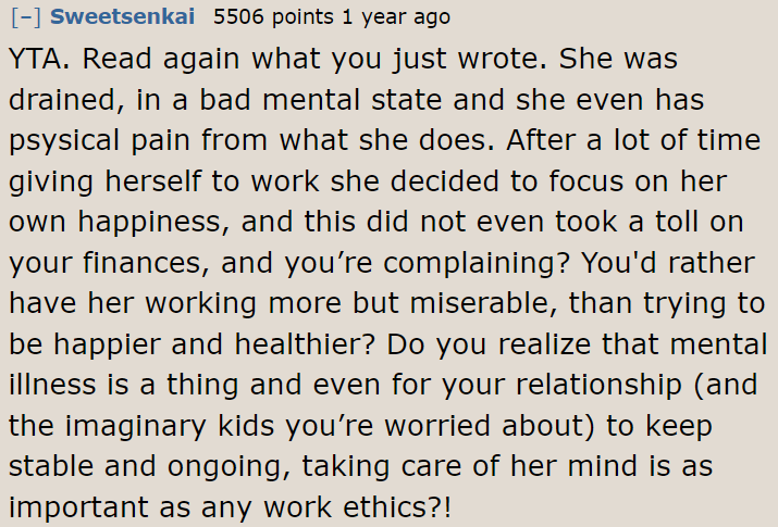 Doesn't the OP recognize that making her work long hours would make her miserable?