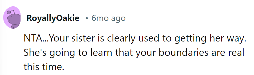 Sister's in for a reality check—his boundaries are non-negotiable.