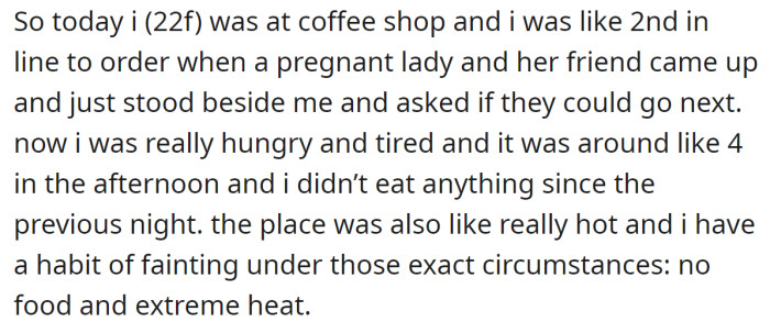 The OP explained her condition when a pregnant woman and her friend approached her: