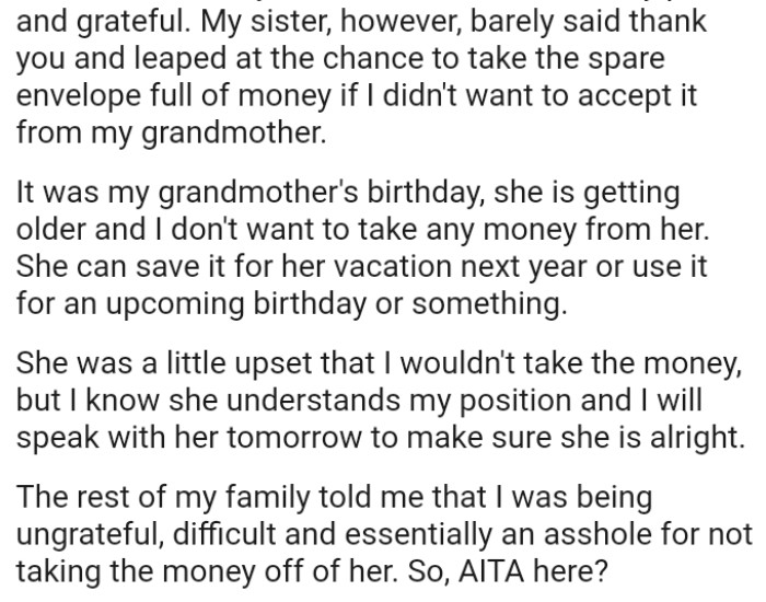 The OP knows that her grandma understands her position, and she intends to speak with her