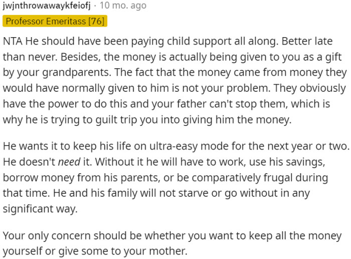 OP's main concern should be deciding whether to keep all the money or share some with her mother.
