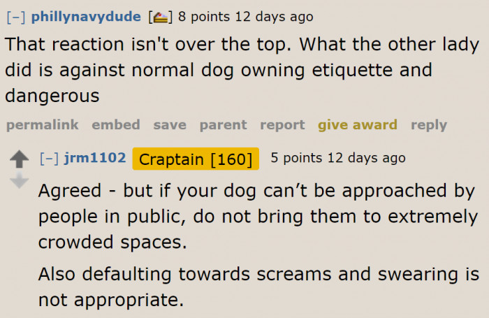 But others believe that the OP's reaction was just normal.