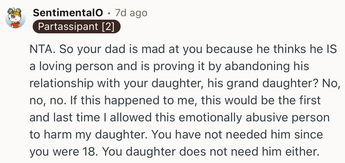“You have not needed him since you were 18. Your daughter does not need him either.”
