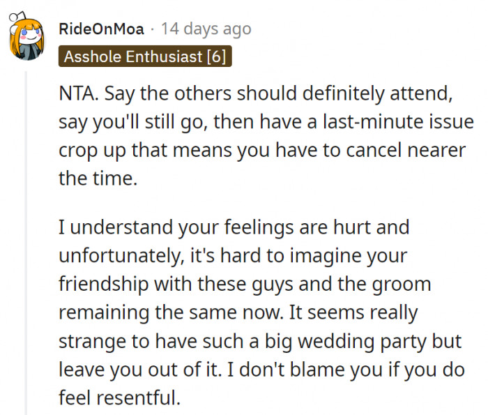 17. OP can make excuses, but it's hard to imagine their friendship remaining the same now