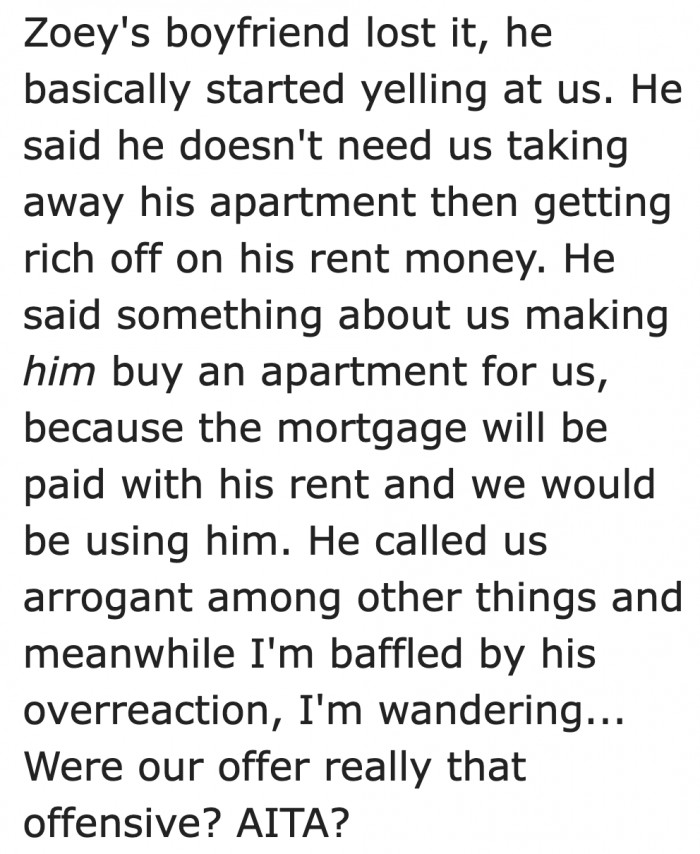 The friend's boyfriend got mad about the offer.