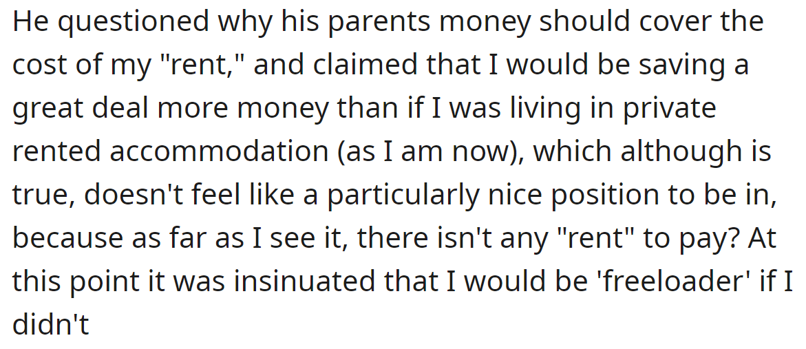 He explained that his parents' money shouldn't cover the cost of his rent: