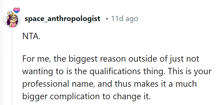 It's Her Name, Her Rules. Besides, Dealing with a Name Change Is Like Navigating a Maze Blindfolded—Best Avoided.