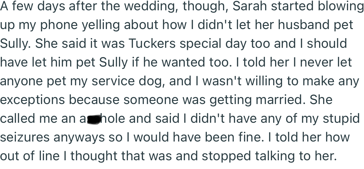 A few days after the wedding, OP’s sister started blowing up his phone. She couldn’t get over the fact that OP said “No” to her husband