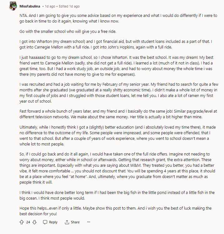 So, if I could go back and do it all again, I would have taken one of the full-ride offers.