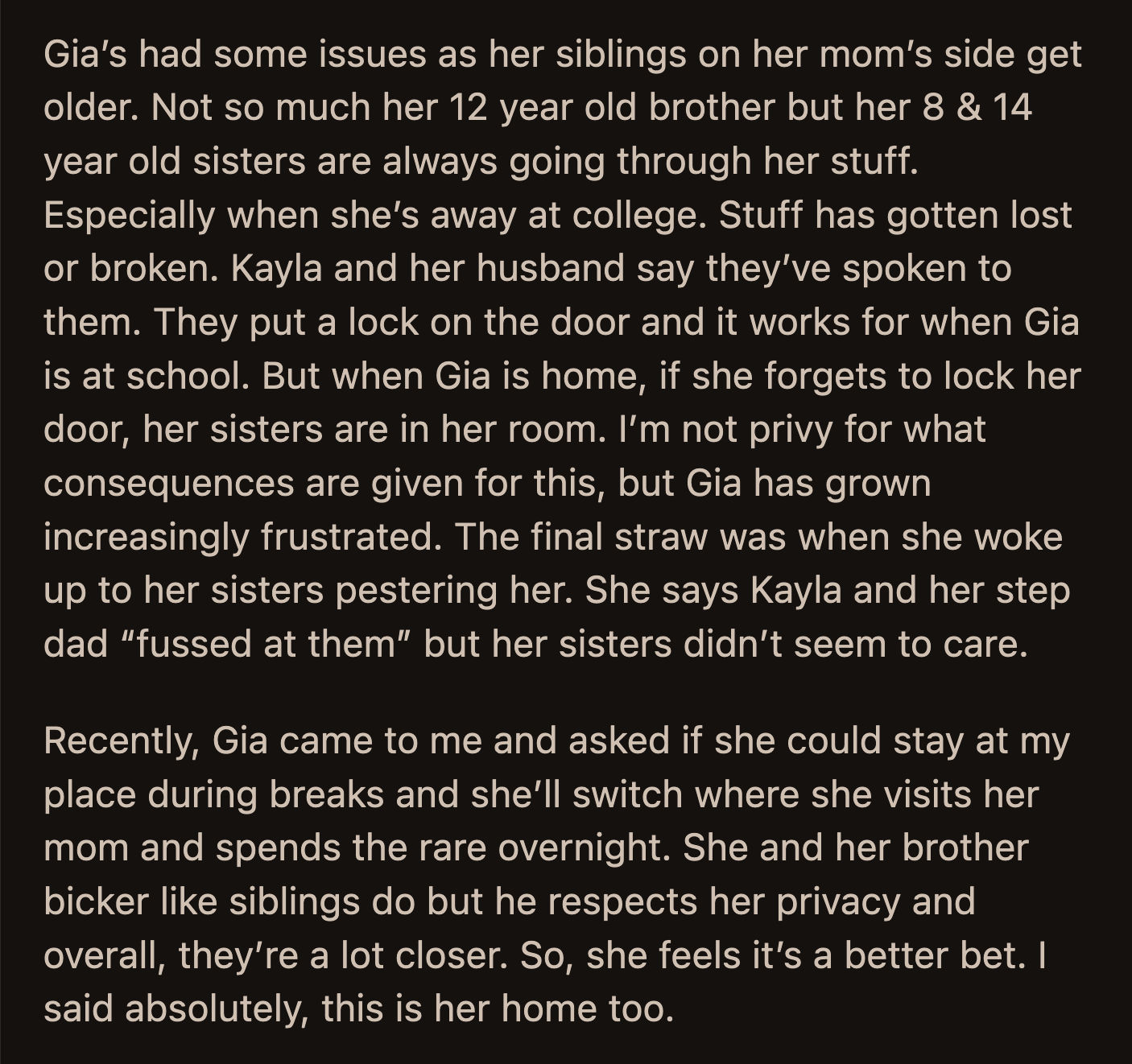 OP Was Happy to Report That Gia and Her Brother Got Along Despite Their Bickering. He Respects His Sister's Privacy, So Gia Isn't Worried About Her Belongings.