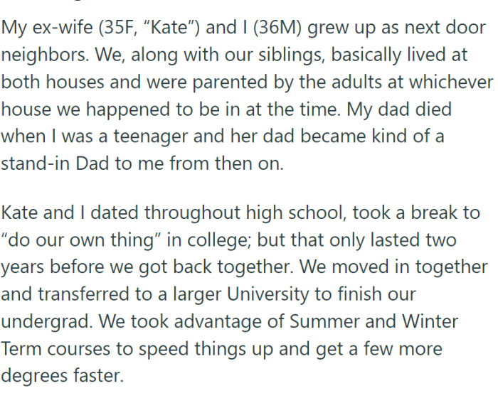 OP and his ex-wife Kate grew up as neighbors, essentially one big family living across two houses. After OP's father passed away during his teenage years, Kate's father stepped in and played the role of dad to him.