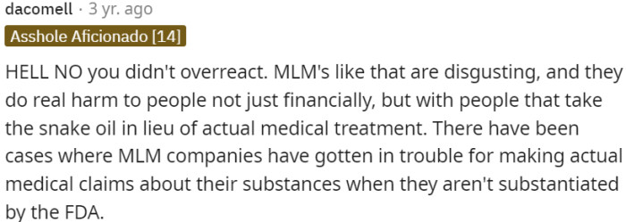 MLMs like that are harmful, not just financially, but also by promoting unproven treatments instead of proper medical care.