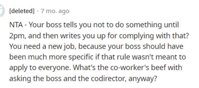 Hopefully, OP actually tells their boss why they did what they did, since it was because the boss gave those orders.