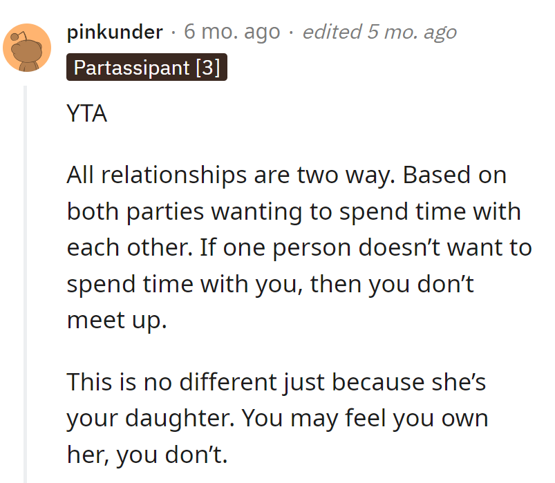 Relationships are a two-way street. If she's not game, don't force it.