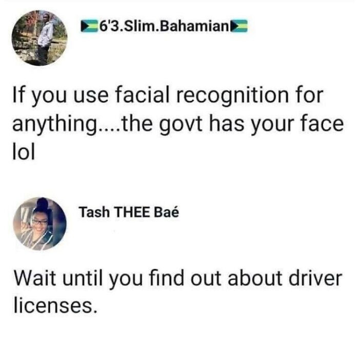 25. You got a driver's license, right?