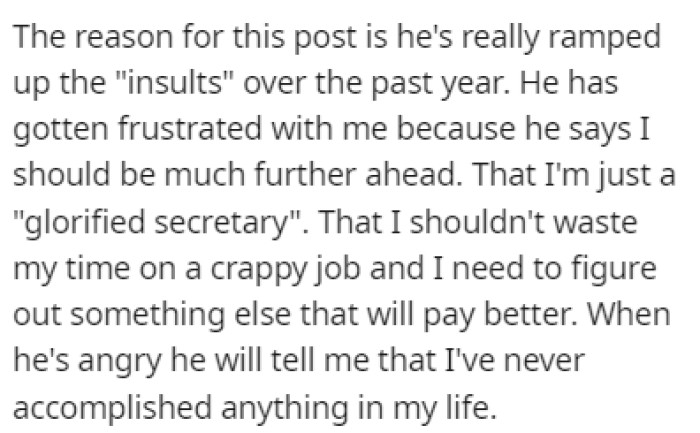 OP is sharing her story on Reddit because her partner has been insulting her for the past few years