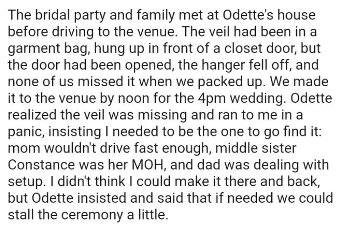 OP's sister realized the veil was missing and ran to her in panic, insisting she needed to be the one to go get it
