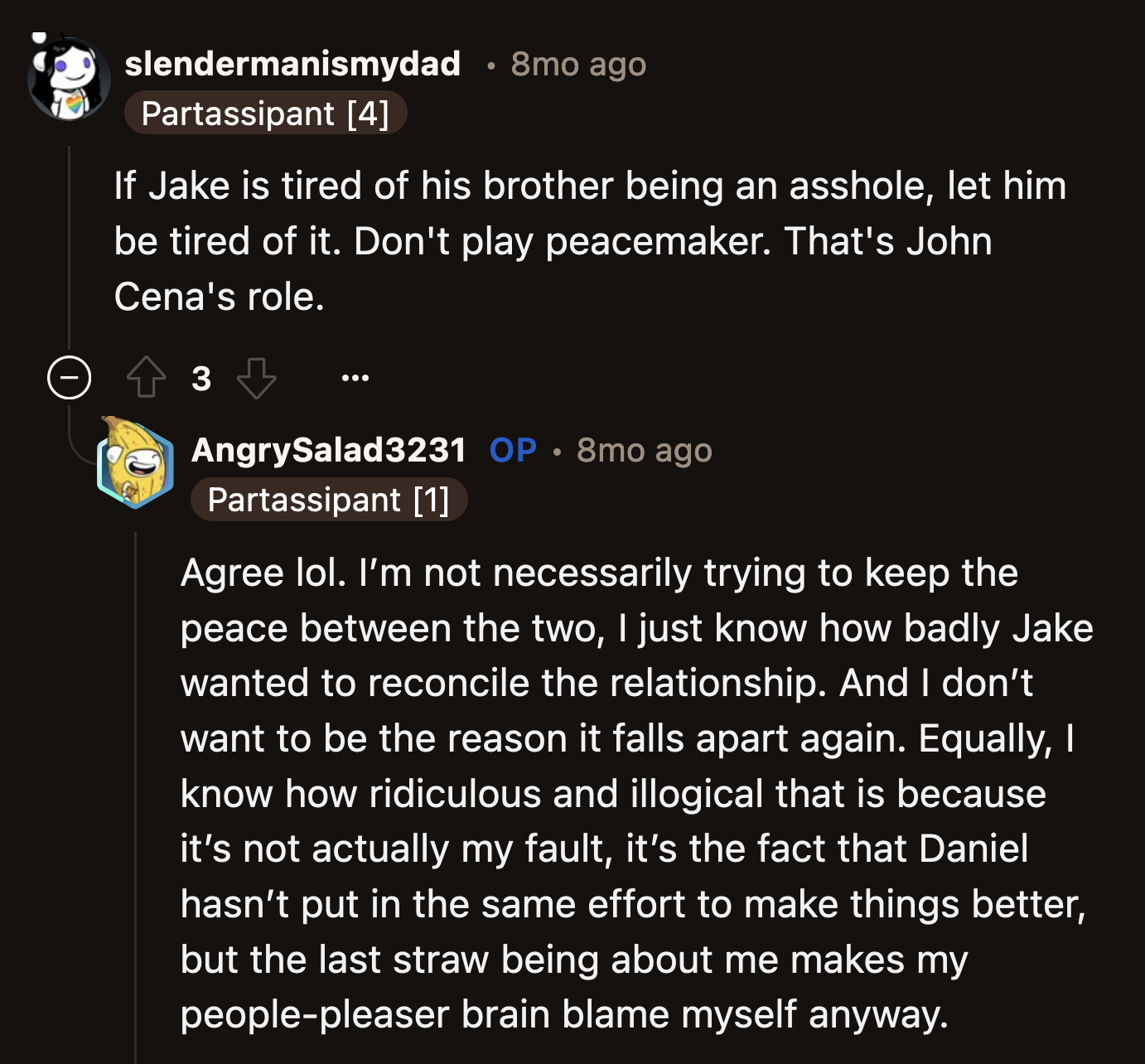 OP acknowledged that she was not responsible for the deterioration of Daniel's and Jake's relationship. However, she couldn't help but feel guilty about adding tension to a fragile relationship.