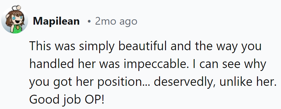 Handling her was a work of art. Well-deserved promotion, unlike her downward spiral.