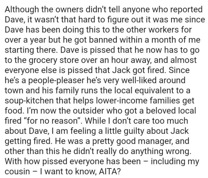 The manager was a people-pleaser, and he’s very well-liked around town; his family runs the local