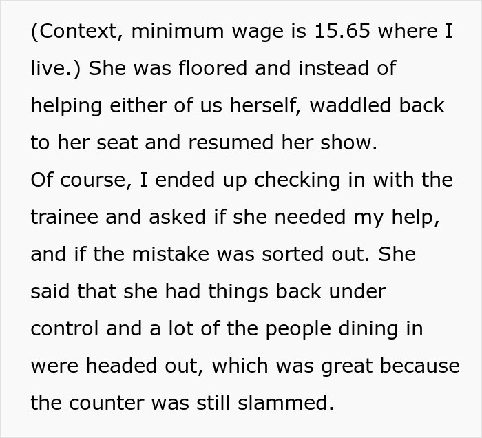 But the manager still didn't bother to help either of the waitresses.