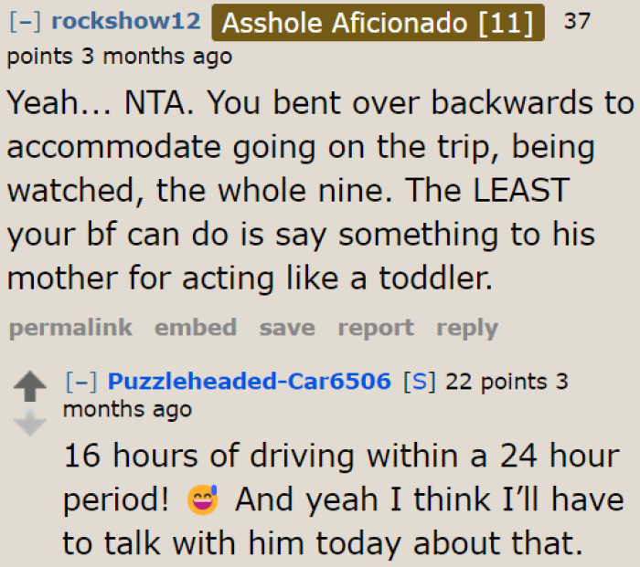 The OP seems to be at a disadvantage on this trip, so this user believes the boyfriend should have supported her.