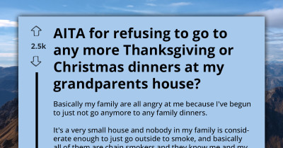 Family Furious At Grandchild For Refusing To Attend Family Gatherings Due To Their Persistent Chain-Smoking Habit