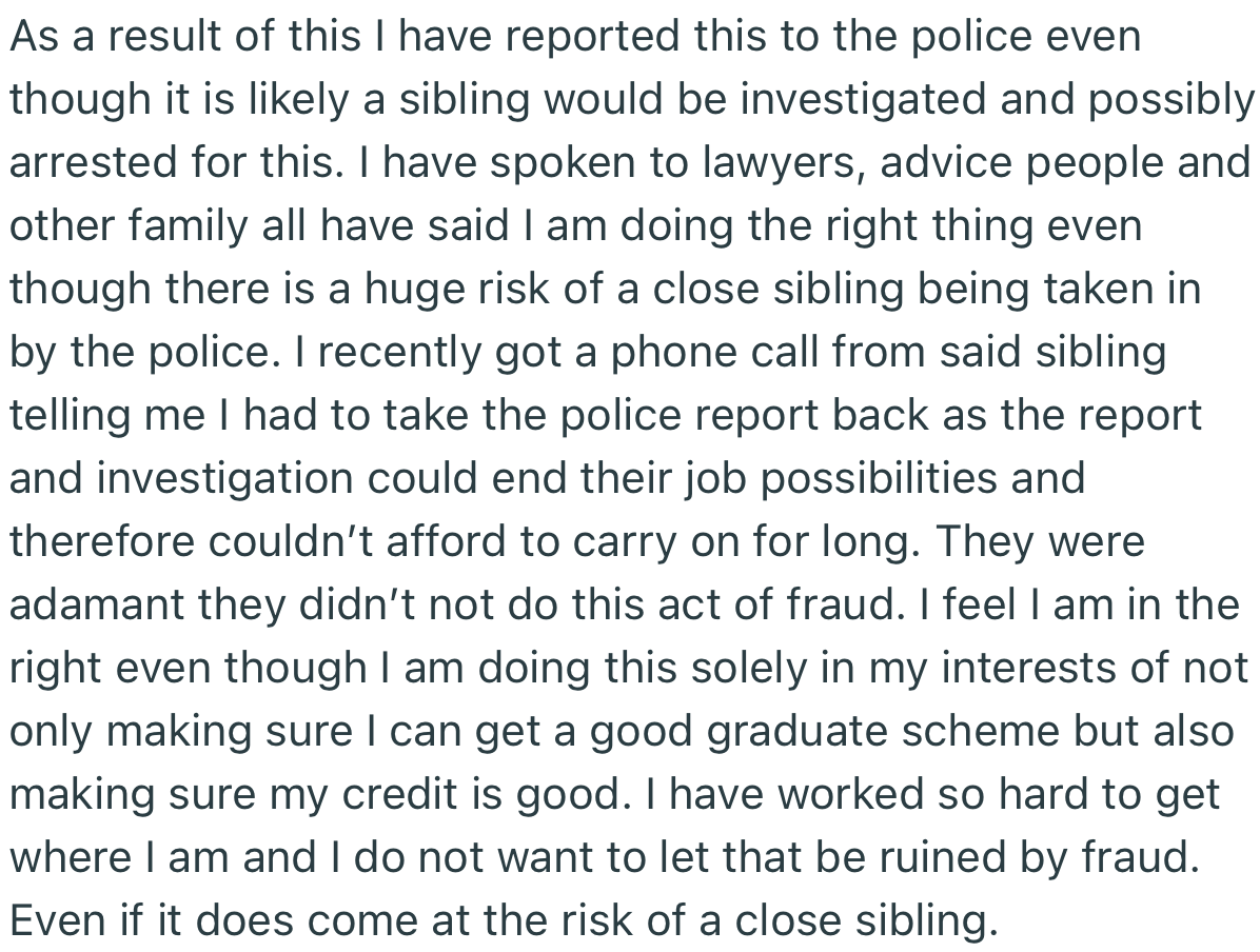 OP Reported to the Police. From All Indications, One of Their Siblings Could Be Investigated and Taken into Custody