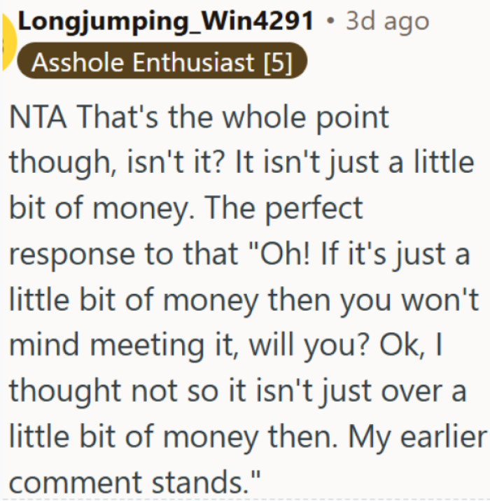 Dismissing someone's financial concerns is easy when it's not your money