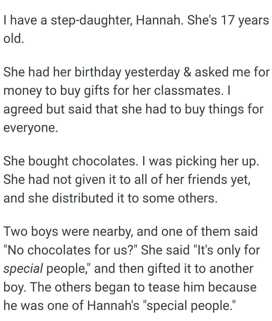 OP's stepdaughter had not given gifts to all of her friends yet, but she had distributed them to some others