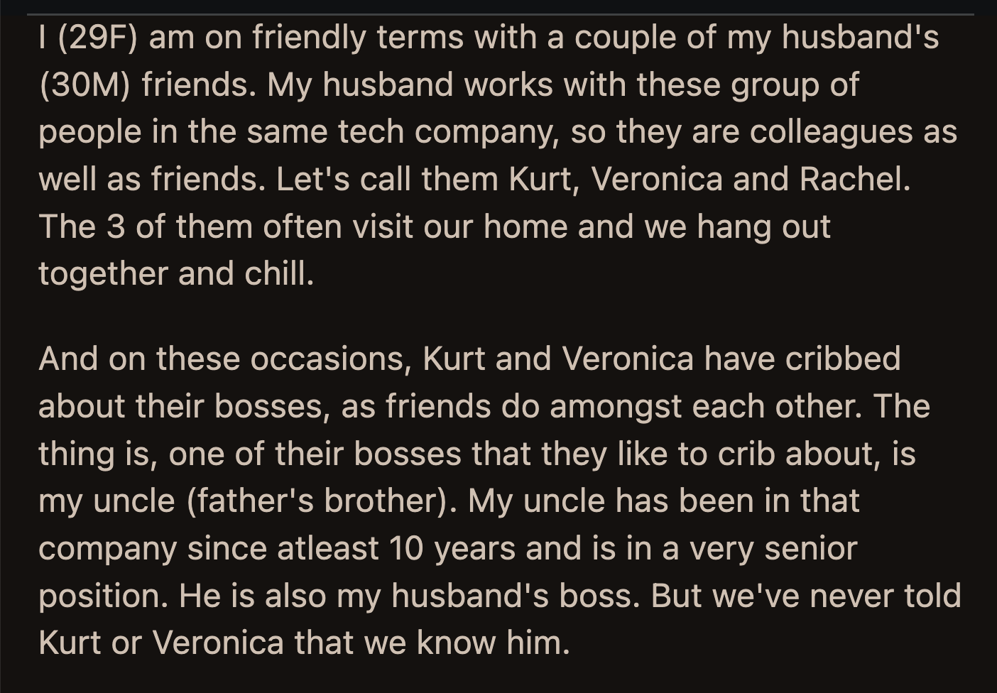 Kurt believed OP must have relayed everything he said to her uncle. Why else would his boss treat him unfavorably?