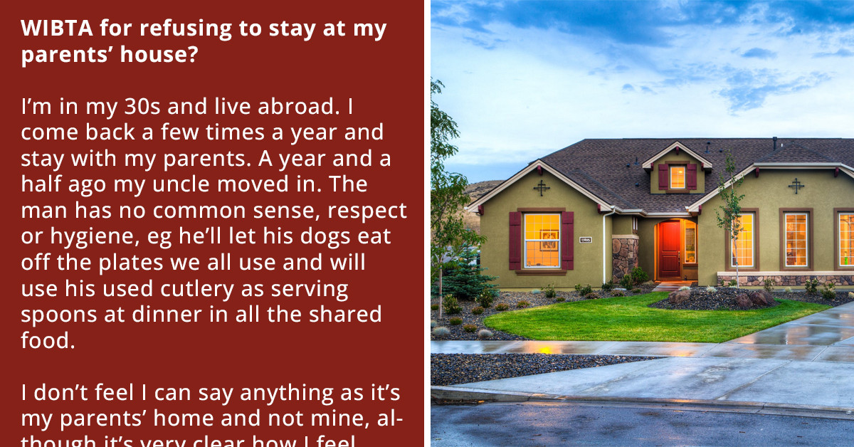 Redditor Doesn't Want To Spend Holidays In Her Parent's House Because Of Her Freeloading Slob Uncle, Wonders If They Should Stay In Hotel