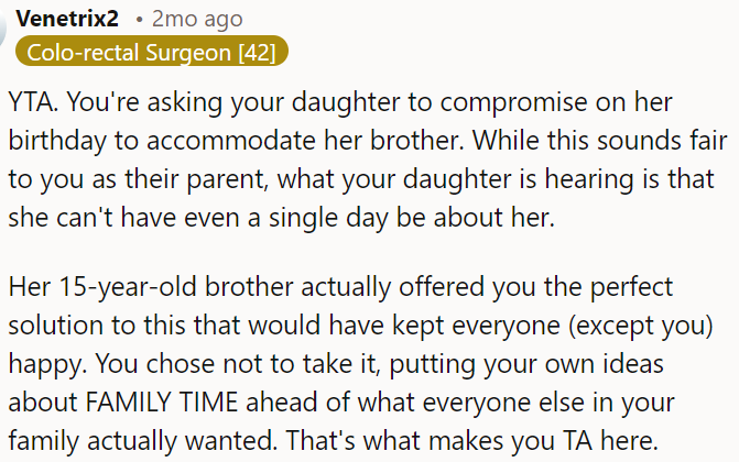 By asking her daughter to compromise on her birthday for her brother, OP is showing her that she can't have one day focused on her.