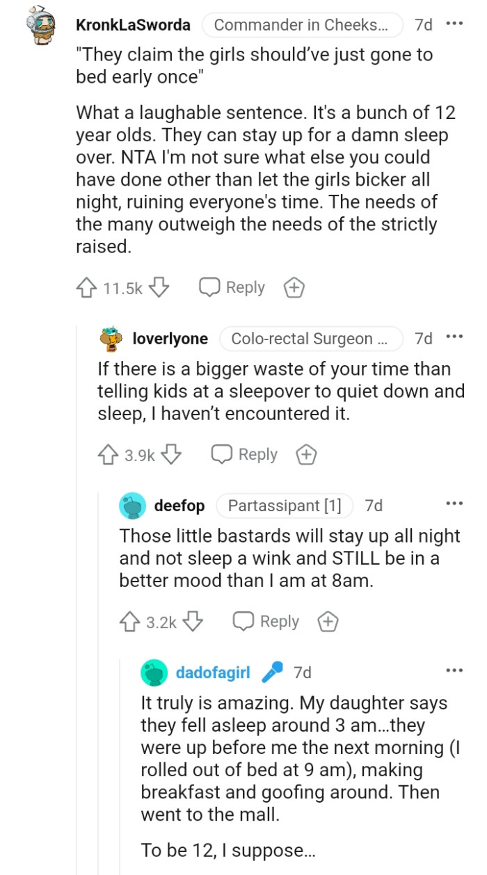 They can stay up for a sleepover