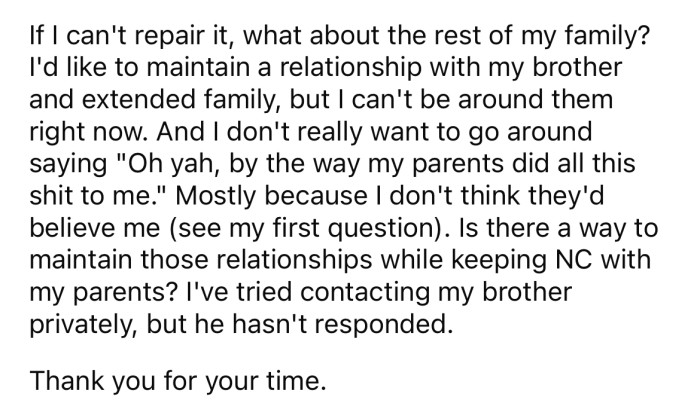 The OP says he wants a relationship with his brother and extended family.