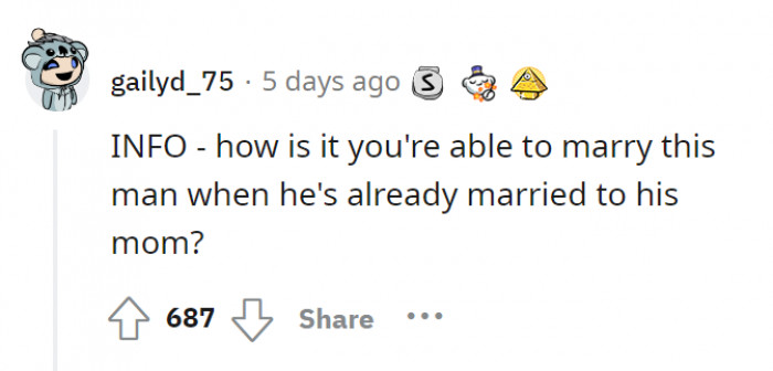 Turns out he’s already married. To his mom.