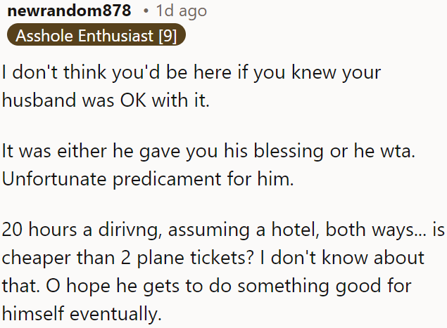 It seems OP's husband may not be okay with the situation.