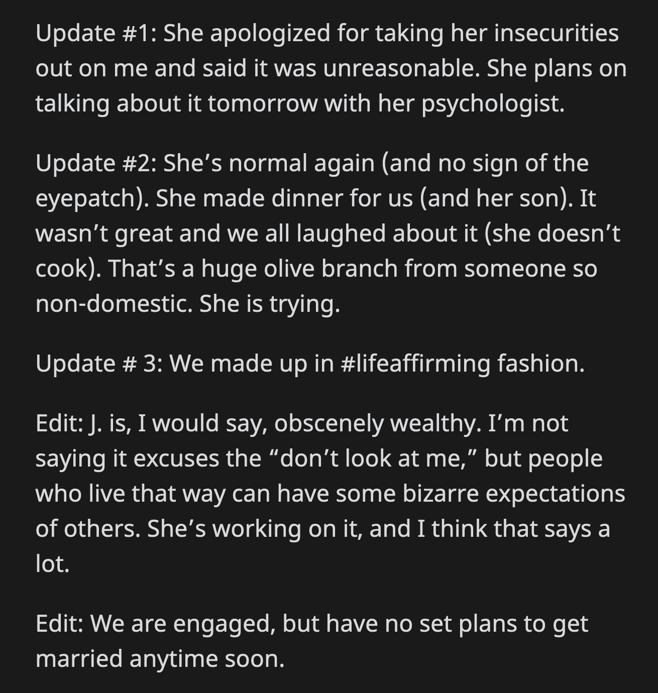 OP posted an update. She and J made up. J apologized to OP by making dinner and promising she would talk to her psychologist about what happened.
